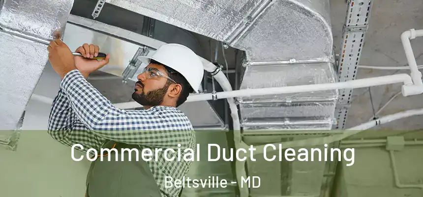  Commercial Duct Cleaning Beltsville - MD