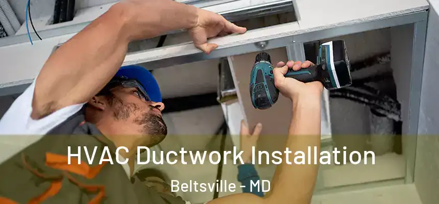  HVAC Ductwork Installation Beltsville - MD