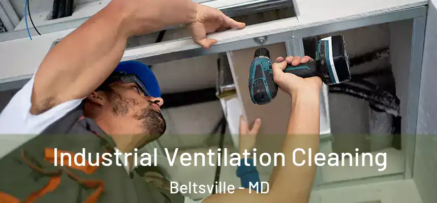  Industrial Ventilation Cleaning Beltsville - MD