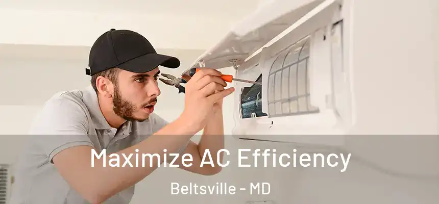 Maximize AC Efficiency Beltsville - MD