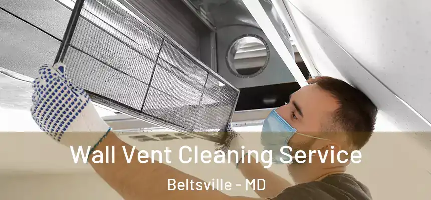  Wall Vent Cleaning Service Beltsville - MD